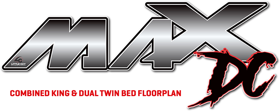 Little Guy Max DC - Dual Configuration - Combined King and Dual Twin Bed Floorplan - Coming soon to a dealer near you!